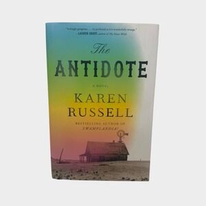 The Antidote: A Novel by Karen Russell Hardcover Book